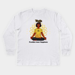 Yoga Provides Inner Happiness - Yoga Motivation Quote Kids Long Sleeve T-Shirt